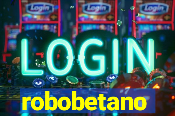 robobetano