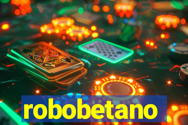 robobetano