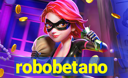 robobetano