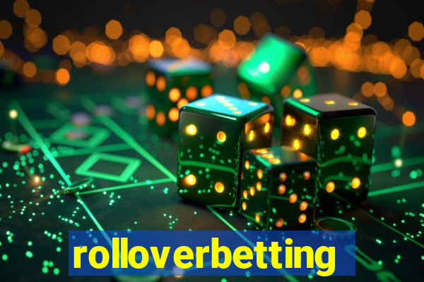 rolloverbetting