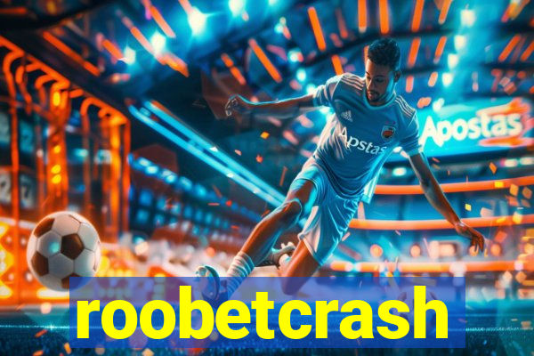 roobetcrash