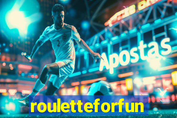 rouletteforfun