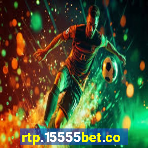 rtp.15555bet.com