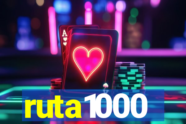 ruta1000