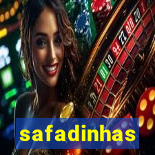 safadinhas