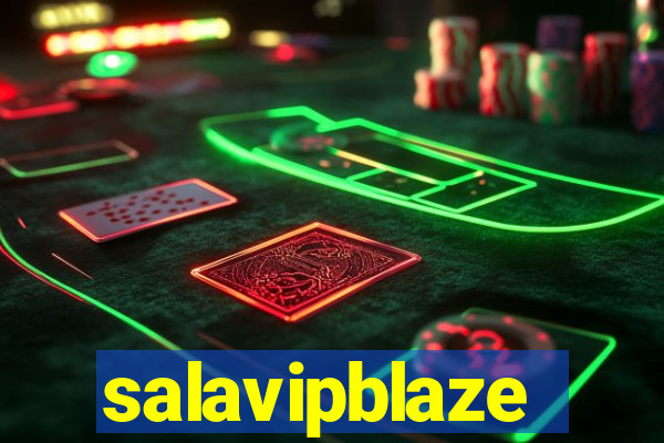 salavipblaze