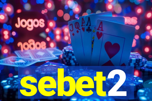 sebet2