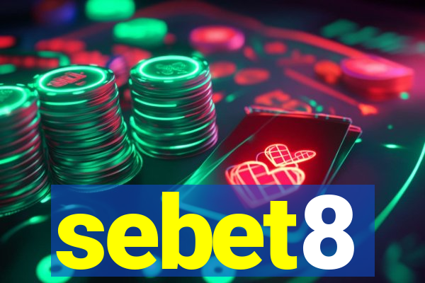 sebet8