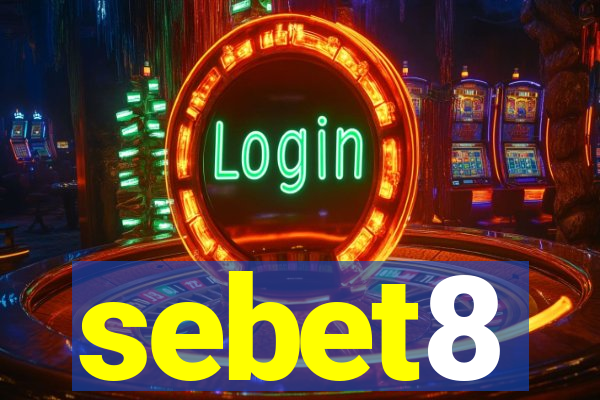 sebet8