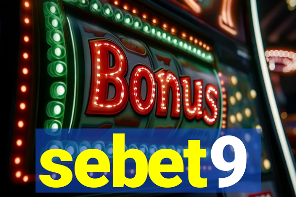 sebet9