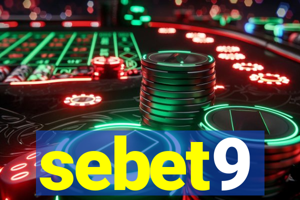 sebet9