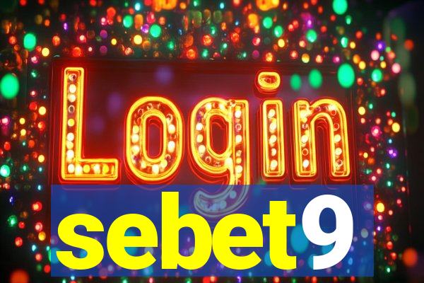 sebet9