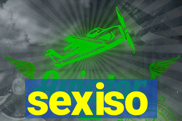sexiso