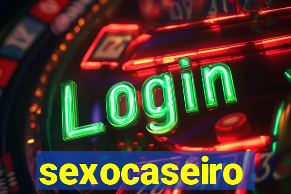 sexocaseiro