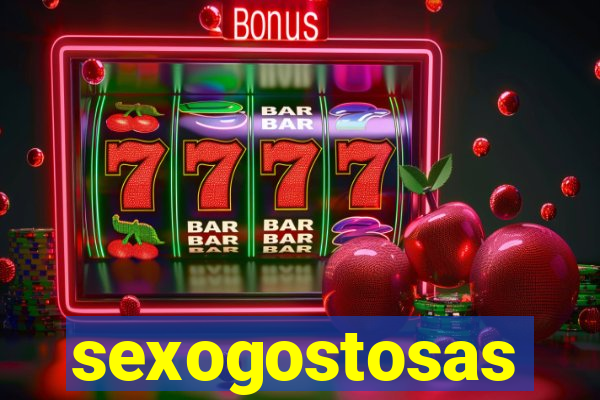sexogostosas
