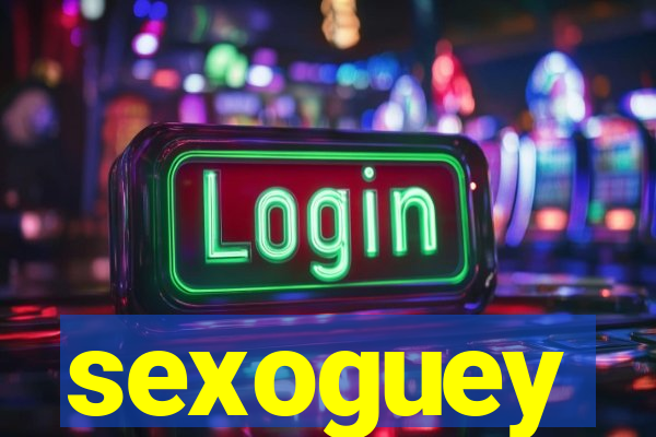 sexoguey