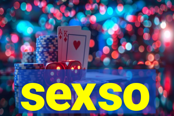 sexso