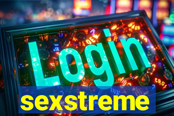 sexstreme