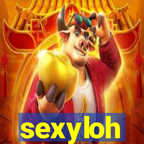 sexyloh