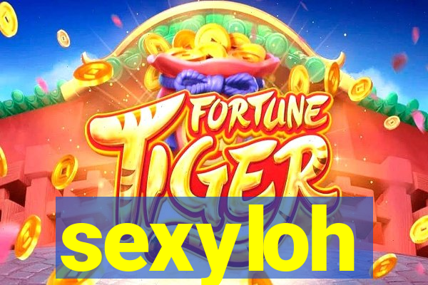 sexyloh