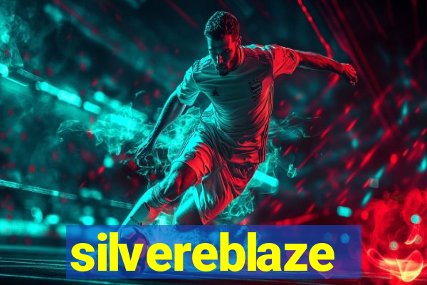 silvereblaze
