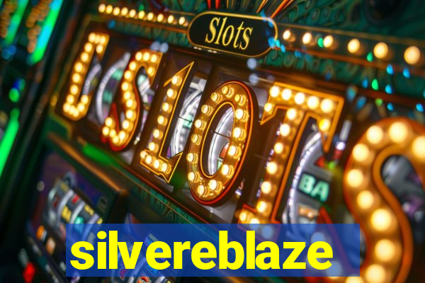 silvereblaze