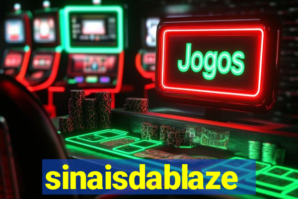 sinaisdablaze