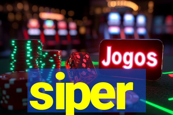 siper