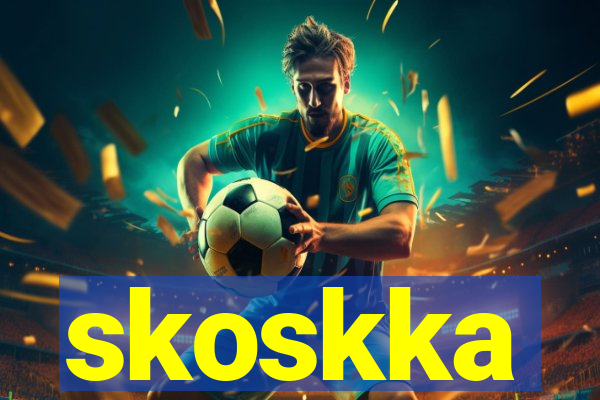 skoskka