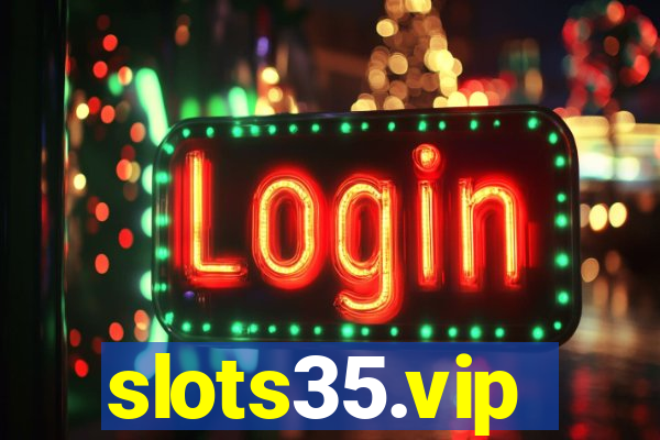 slots35.vip