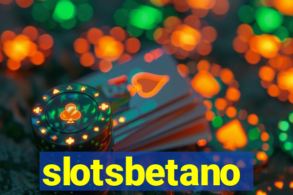 slotsbetano