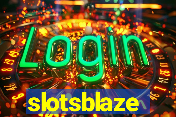 slotsblaze