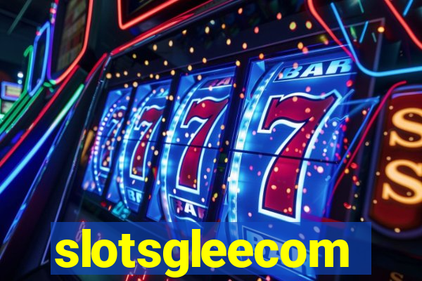 slotsgleecom