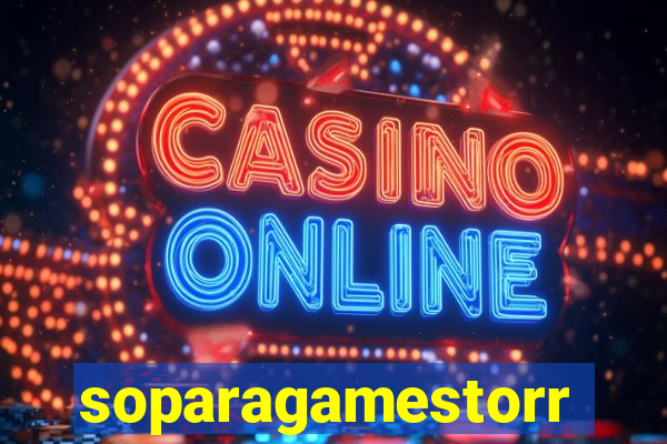 soparagamestorrents