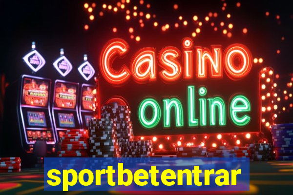 sportbetentrar