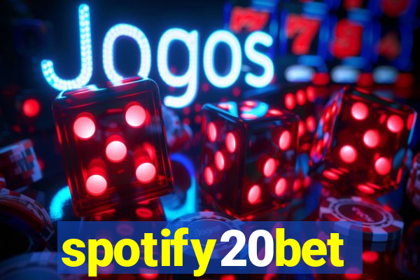 spotify20bet
