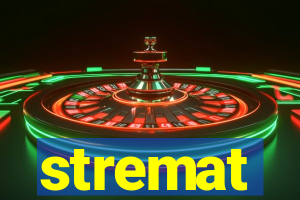 stremat