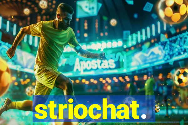 striochat.