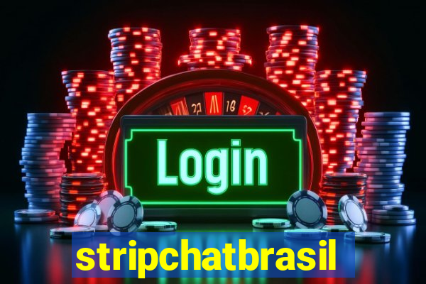 stripchatbrasil