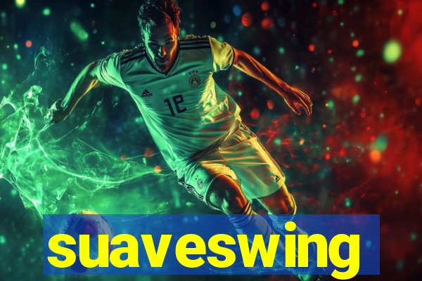 suaveswing