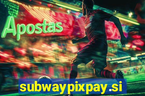 subwaypixpay.site