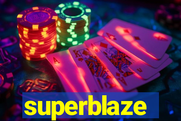 superblaze