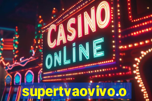 supertvaovivo.oi
