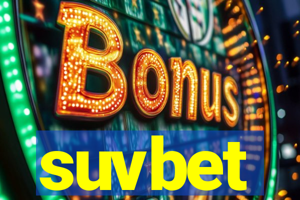 suvbet