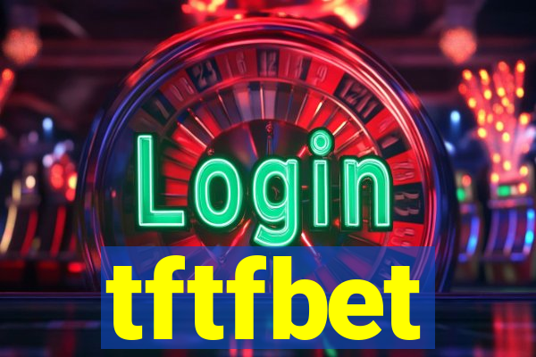 tftfbet