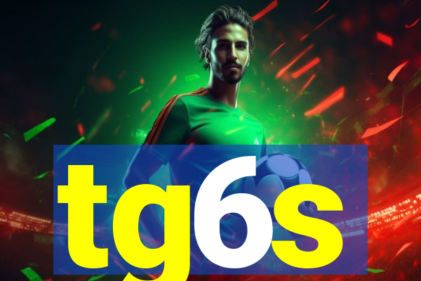 tg6s