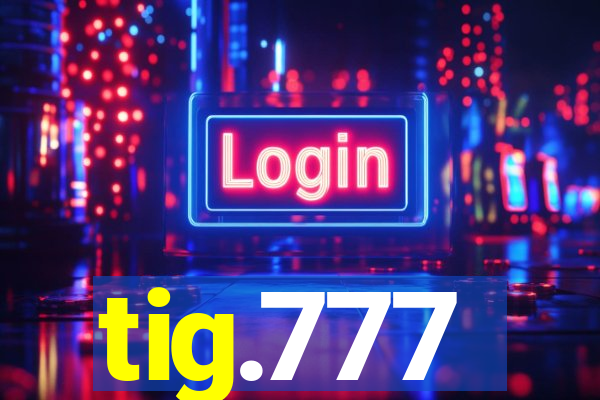 tig.777