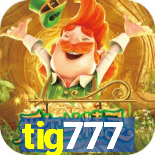 tig777