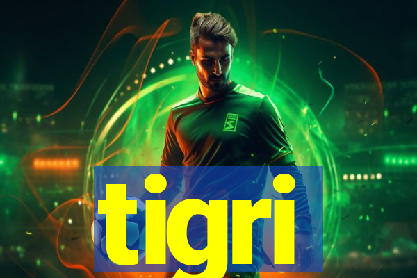 tigri