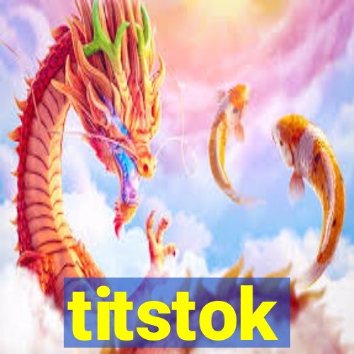 titstok